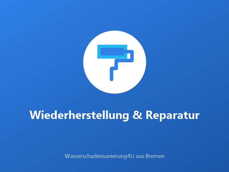 Wiederherstellung & Reparatur in Stuhr – Wasserschadensanierung4U